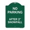 Signmission Designer Series No Parking After 2 Snowfall, Green & White Aluminum Sign, 18" x 24", GW-1824-23816 A-DES-GW-1824-23816 - alternate 1